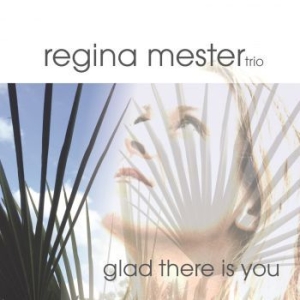 Mester Regina (Trio) - Glad There Is You i gruppen CD / Kommande / Jazz/Blues hos Bengans Skivbutik AB (3783738)