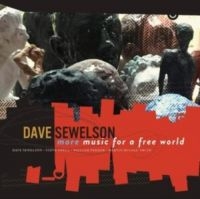 Sewelson Dave - More Music For A Free World i gruppen CD / Kommande / Jazz/Blues hos Bengans Skivbutik AB (3783740)