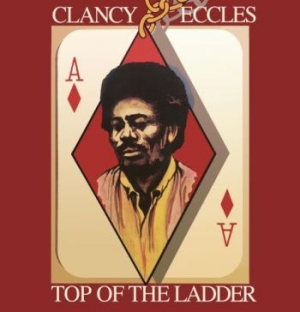 Eccles Clancy & Friends - Top Of The Ladder (Plus Bonus Track i gruppen CD / Reggae hos Bengans Skivbutik AB (3783784)