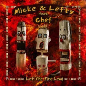 Micke & Lefty Feat. Chef - Let The Fire Lead i gruppen VINYL / Finsk Musik,Jazz hos Bengans Skivbutik AB (3787591)