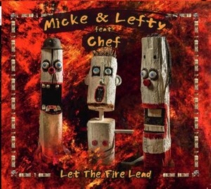 Micke & Lefty Feat. Chef - Let The Fire Lead i gruppen VINYL / Finsk Musik,Jazz hos Bengans Skivbutik AB (3787591)
