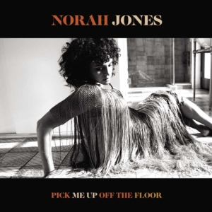 Norah Jones - Pick Me Up Off The Floor (Vinyl) i gruppen VI TIPSAR / Klassiska lablar / Blue Note hos Bengans Skivbutik AB (3787612)