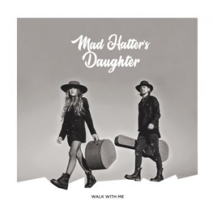 Mad Hatter's Daughter - Walk With Me i gruppen VINYL / Pop hos Bengans Skivbutik AB (3788383)