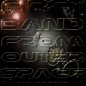 First Band From Outer Space - We're Only In It For The Spacerock i gruppen VINYL / Kommande / Hårdrock/ Heavy metal hos Bengans Skivbutik AB (3788430)