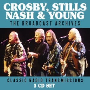 Crosby Stills Nash & Young - Broadcast Archives (3 Cd) i gruppen Minishops / Crosby Stills Nash Young hos Bengans Skivbutik AB (3788437)