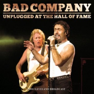 Bad Company - Unplugged At The Hall Of Fame (Live i gruppen CD / Rock hos Bengans Skivbutik AB (3788441)