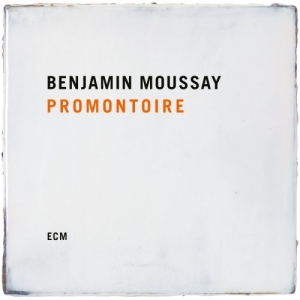 Moussay Benjamin - Promontoire i gruppen CD / Jazz hos Bengans Skivbutik AB (3788453)