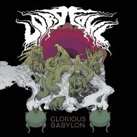 Lord Fowl - Glorious Babylon i gruppen CD / Hårdrock hos Bengans Skivbutik AB (3790126)