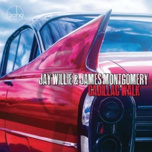 Jay Willie & James Montgomery - Cadillac Walk i gruppen CD / Jazz/Blues hos Bengans Skivbutik AB (3790152)