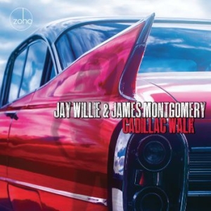Jay Willie & James Montgomery - Cadillac Walk i gruppen CD / Jazz hos Bengans Skivbutik AB (3790152)
