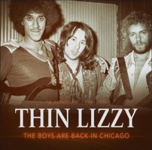 Thin Lizzy - Boys Are Back In Chicago 1976 i gruppen CD / Rock hos Bengans Skivbutik AB (3790162)