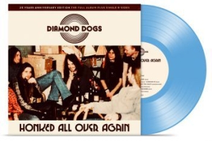 Diamond Dogs - Honked All Over Again (Solid Blue V i gruppen VINYL / Pop hos Bengans Skivbutik AB (3790210)