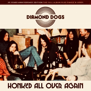 Diamond Dogs - Honked All Over Again i gruppen ÖVRIGT / Diamond Dogs hos Bengans Skivbutik AB (3790219)