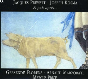 Joseph Kosma - Jacques Prévert   Et Puis Apr i gruppen Externt_Lager / Naxoslager hos Bengans Skivbutik AB (3793854)