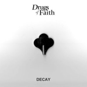 Drugs Of Faith - Decay i gruppen VINYL / Hårdrock/ Heavy metal hos Bengans Skivbutik AB (3802575)