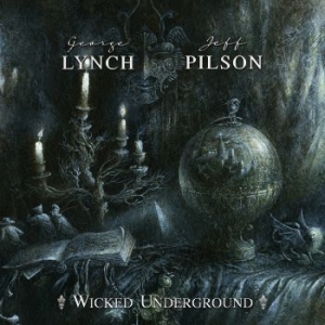 Lynch George & Jeff Pilson - Wicked Underground i gruppen VINYL / Rock hos Bengans Skivbutik AB (3802594)