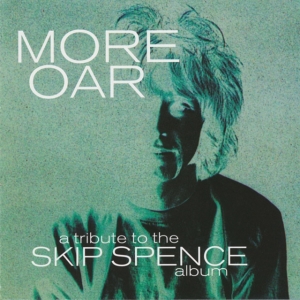 Blandade Artister - More Oar - Tripute To The Skip Spen i gruppen VI TIPSAR / Klassiska lablar / Sundazed / Sundazed Vinyl hos Bengans Skivbutik AB (3804210)