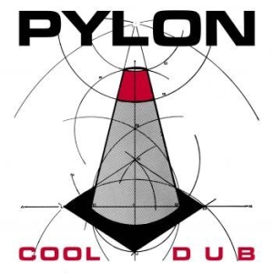 Pylon - Cool/Dub i gruppen VINYL / Rock hos Bengans Skivbutik AB (3804221)