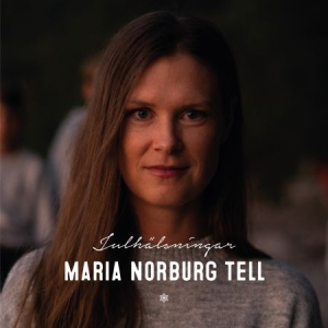 Maria Norburg Tell - Julhälsningar i gruppen VI TIPSAR / Julmusik på Vinyl & CD hos Bengans Skivbutik AB (3804300)