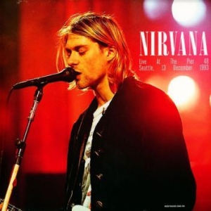 Nirvana - Live At The Pier 48 Seattle 1993 i gruppen VINYL / Rock hos Bengans Skivbutik AB (3805124)