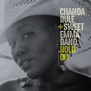 Rule Chanda & Swet Emma Band - Hold On i gruppen CD / Jazz hos Bengans Skivbutik AB (3805543)