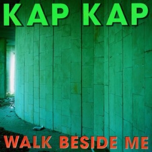 Kap Kap - Walk Beside Me i gruppen VINYL / Finsk Musik,Pop-Rock hos Bengans Skivbutik AB (3806357)
