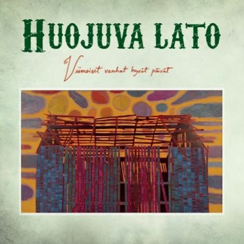 Huojuva Lato - Viimeiset Vanhat Hyvät Päivät i gruppen CD / Country hos Bengans Skivbutik AB (3806360)