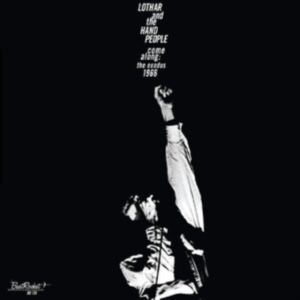 Lothar And The Hand People - Come Along: The Exodus 1966 (White i gruppen VINYL / Pop hos Bengans Skivbutik AB (3806530)