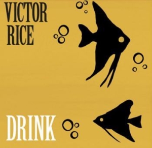 Rice Victor - Drink i gruppen VINYL / Rock hos Bengans Skivbutik AB (3806560)