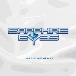 Sapphire Eyes - Magic Moments i gruppen CD / Hårdrock/ Heavy metal hos Bengans Skivbutik AB (3807920)