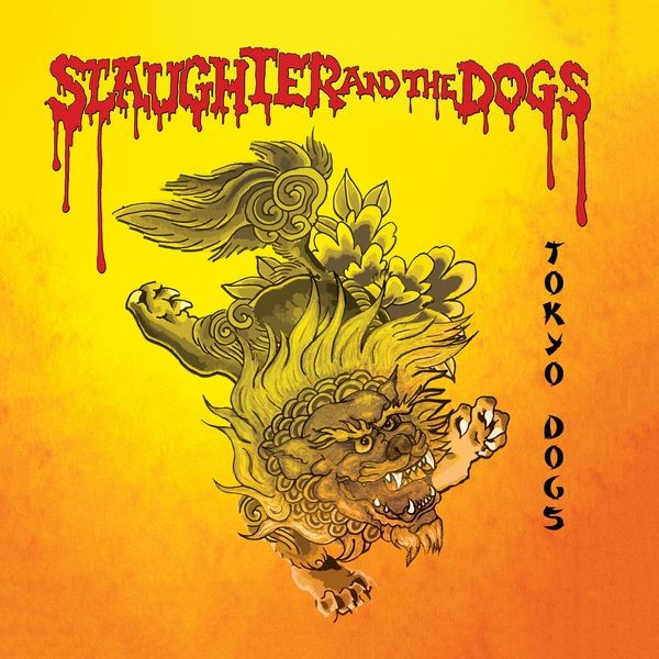 Slaughter And The Dogs - Tokyo Dogs i gruppen VINYL / Rock hos Bengans Skivbutik AB (3808092)