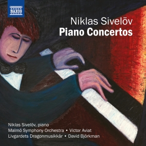 Sivelöv Niklas - Piano Concertos i gruppen ÖVRIGT / cdonuppdat / CDON Jazz klassiskt NX hos Bengans Skivbutik AB (3808472)