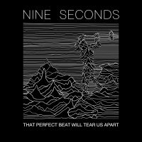 Nine Seconds - That Perfect Beat Will Tear Us Apar i gruppen CD / Pop-Rock hos Bengans Skivbutik AB (3808568)