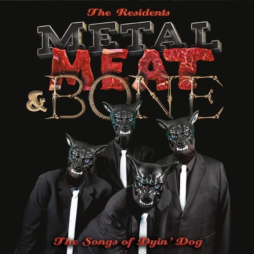 The Residents - Metal, Meat & BoneSongs Of Dyin' i gruppen VINYL / Rock hos Bengans Skivbutik AB (3811490)