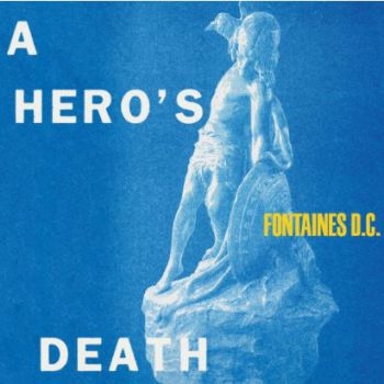 Fontaines D.C. - A Hero's Death i gruppen CD / Rock hos Bengans Skivbutik AB (3811815)