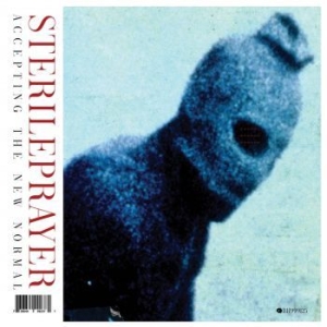 Sterileprayer - Accepting The New Normal (Vinyl) i gruppen VINYL / Hårdrock hos Bengans Skivbutik AB (3812785)
