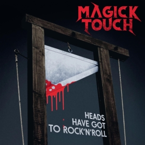 Magick Touch - Heads Have Got To Rock N Roll (Viny i gruppen VINYL / Hårdrock,Norsk Musik hos Bengans Skivbutik AB (3812819)