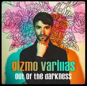 Gizmo Varillas - Out Of The Darkness i gruppen CD / Pop hos Bengans Skivbutik AB (3812850)