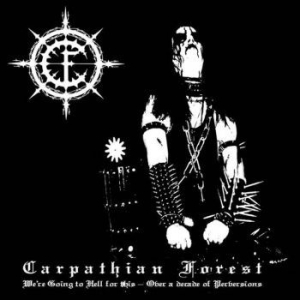 Carpathian Forest - We're Going To Hell For This (Vinyl i gruppen VINYL / Hårdrock/ Heavy metal hos Bengans Skivbutik AB (3812870)