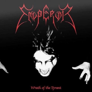 Emperor - Wrath Of The Tyrant (Vinyl) i gruppen VINYL / Kommande / Hårdrock/ Heavy metal hos Bengans Skivbutik AB (3813323)