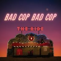 Bad Cop Bad Cop - The Ride (Vinyl Lp) i gruppen VINYL / Pop-Rock hos Bengans Skivbutik AB (3814264)