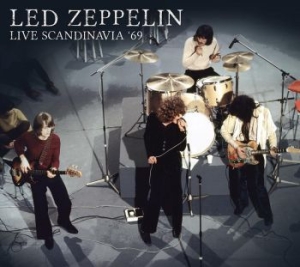 Led Zeppelin - Live In Scandinavia '69 i gruppen CD / Hårdrock,Pop-Rock hos Bengans Skivbutik AB (3814341)