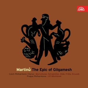 Martinu Bohuslav - The Epic Of Gilgamesh i gruppen CD / Klassiskt hos Bengans Skivbutik AB (3815376)