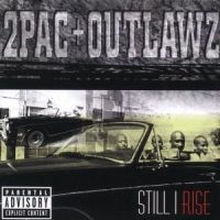 2 Pac & Outlawz - Still I Rise i gruppen CD / Pop-Rock hos Bengans Skivbutik AB (3815449)
