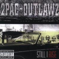 2Pac The Outlawz - Still I Rise i gruppen CD / Pop-Rock hos Bengans Skivbutik AB (3815449)