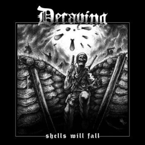 Decaying - Shells Will Fall (Vinyl) i gruppen VINYL / Hårdrock/ Heavy metal hos Bengans Skivbutik AB (3815489)