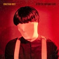 Jonathan Bree - After The Curtains Close i gruppen VINYL / Pop-Rock hos Bengans Skivbutik AB (3815490)