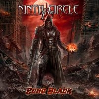 Ninth Circle - Echo Black i gruppen CD / Hårdrock hos Bengans Skivbutik AB (3815507)