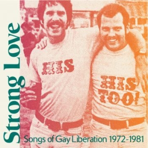 Blandade Artister - Strong Love: Songs Of Gay Liberatio i gruppen VINYL / Rock hos Bengans Skivbutik AB (3815586)