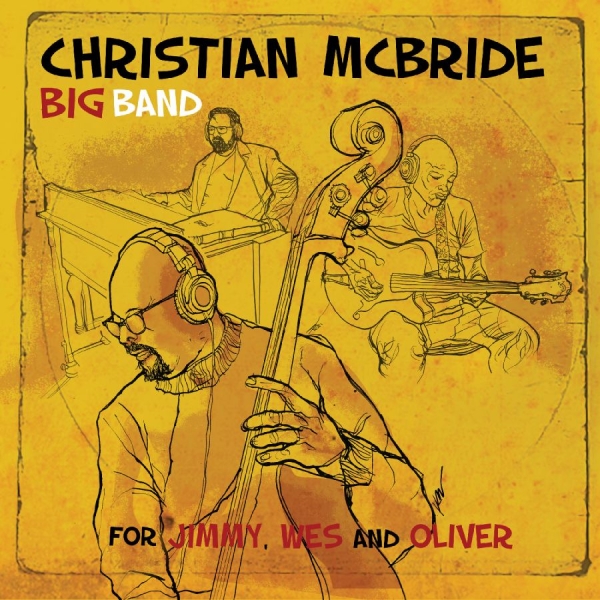 Mcbride Christian Big Band - For Jimmy, Wes And Oliver i gruppen Externt_Lager / Naxoslager hos Bengans Skivbutik AB (3816002)